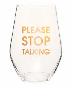 Chez Gagne HOMEBODY Please Stop Talking Stemless Wine Glass