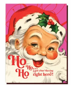 The Little Apple Ho Ho Ho I've Got Your Vaccine Christmas Greeting Card