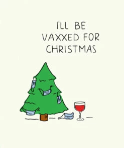 The Little Apple HOLIDAYS 40% OFF I'll Be Vaxxed For Christmas Greeting Card